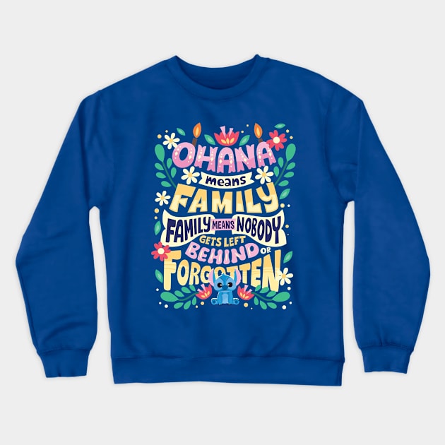 Ohana means family Crewneck Sweatshirt by risarodil